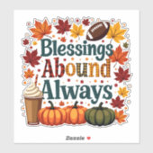 Sticker Les Bénédictions Abondent Toujours Design Automne (Feuille)