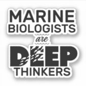 Sticker Les biologistes marins sont des penseurs profonds (Devant)