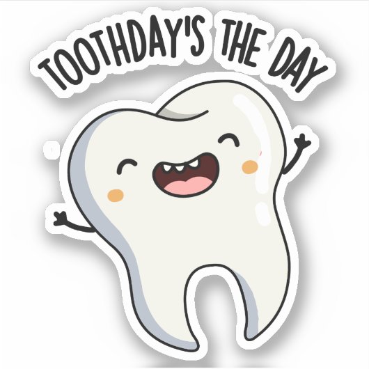 Sticker Les blagues de Toothday sont le jour Funny Tooth P (Devant)