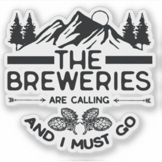 Sticker Les brasseries appellent et je dois y aller