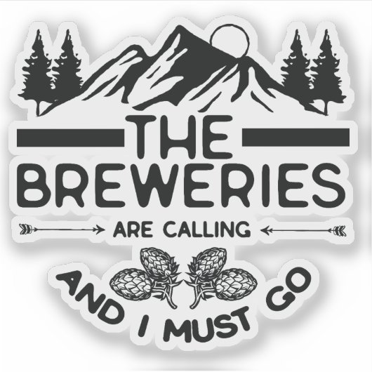 Sticker Les brasseries appellent et je dois y aller (Devant)