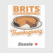 Sticker Les Brits savent comment manger sur Thanksgiving T (Feuille)