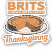 Sticker Les Brits savent comment manger sur Thanksgiving T (Devant)