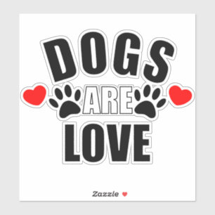Sticker Les chiens sont l'amour
