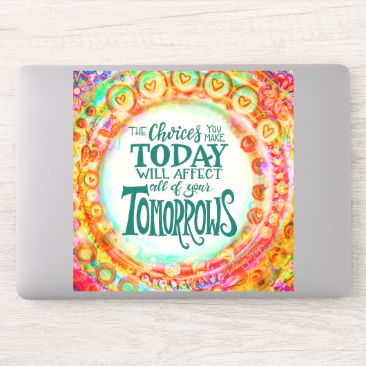 Sticker Les choix d’aujourd’hui encouragent une assez gran (Ordinateur)