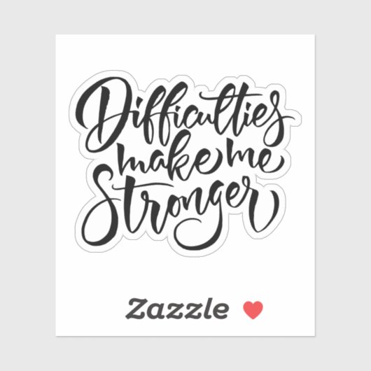 Sticker Les difficultés me rendent plus forte (Feuille)