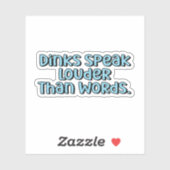 Sticker Les Dink Parlent Plus Haut Que Les Mots Blue Pickl (Feuille)