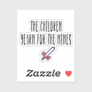 Sticker Les enfants aspirent aux mines, drôles, mèmes,