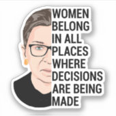 Sticker Les femmes appartiennent à tous les endroits où le (Devant)