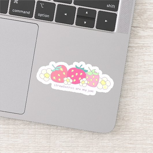 Sticker Les fraises sont ma confiture - mignonne, Punny, e (Détail)