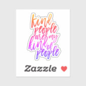 Sticker Les gens gentils sont mon genre de gens, Citation (Feuille)