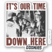Sticker Les Goonies "C'est notre temps ici" (Devant)