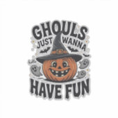 Sticker Les goules veulent juste s'amuser Halloween Citrou (Devant)