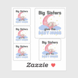 Sticker Les Grandes Sœurs Donnent Les Meilleurs Câlins - L