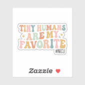 Sticker Les Humains Minuscules Sont Mon Cadeau Préféré, NI (Feuille)