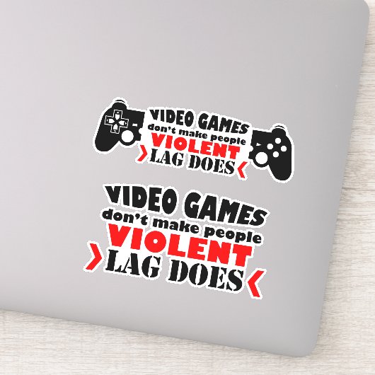 Sticker Les jeux vidéo ne font pas les gens violent retard (Détail)
