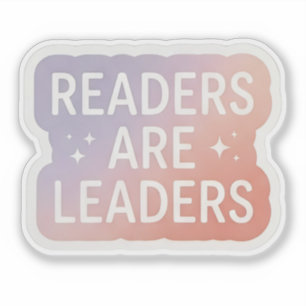 Sticker Les lecteurs sont des leaders - lectrice de livres