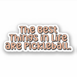 Sticker Les meilleures choses dans la vie sont Pickleball