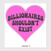 Sticker Les milliardaires ne devraient pas exister (Feuille)