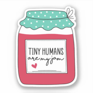 Sticker Les minuscules humains sont ma confiture, l'infirm