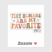 Sticker Les Petits Humains Sont Mes Cadeaux Préférés, NICU (Feuille)