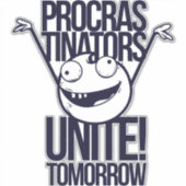 Sticker Les procrastinateurs s'unissent (Devant)
