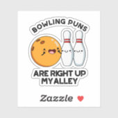 Sticker Les Puns De Bowling Sont Juste En Haut De Ma Allée (Feuille)