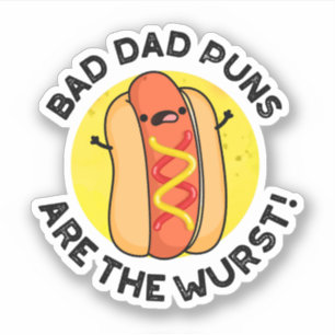 Sticker Les Puns Papa Mauvais Sont Le Pun Saucisson Drôle 