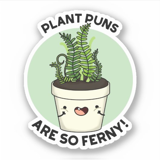 Sticker Les Puns plantes Sont Tellement Fous Fils Fils (Devant)