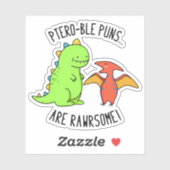 Sticker Les Puns Ptéro-Bles Sont Rawrsome Dinosaure Pun Di (Feuille)