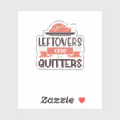 Sticker Les Restes Sont Pour Quitters Drôle Thanksgiving Q (Feuille)