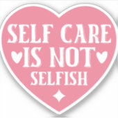 Sticker Les soins personnels ne sont pas égoïstes (Devant)