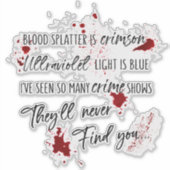 Sticker Les Taches De Sang Sont Rouges De Crimes | Mystère (Devant)