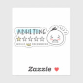 Sticker Les Woolies Adulting Ne Recommanderaient Pas Mème (Feuille)