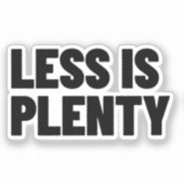 Sticker Less Is Plenty Minimalist Streetwear Typography (Recto)