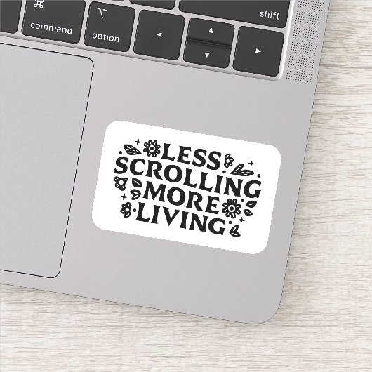 Sticker Less scrolling more living mindfulness quotes (Détail)