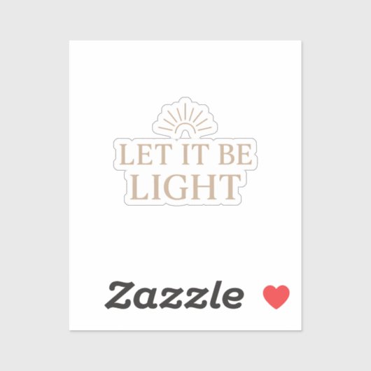 Sticker Let It Be Light – Minimal Sunburst Typography (Feuille)