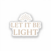 Sticker Let It Be Light – Minimal Sunburst Typography (Recto)