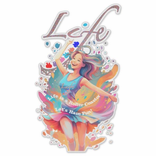 Sticker Let's Have Fun,Life a Roller Coaster (Devant)