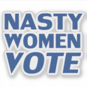 Sticker Lettres bleues "Nasty Women Vote" (Devant)
