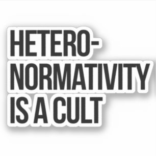 Sticker L'hétéroormativité est un culte