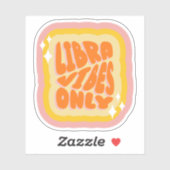 Sticker Libra Vibes Only | Soft Girl Aesthetic Horoscope (Feuille)