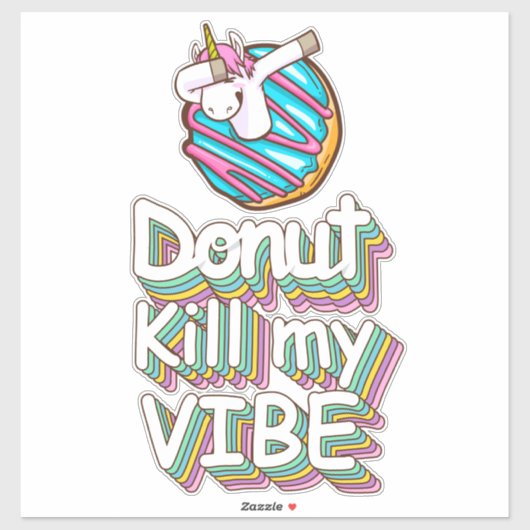 Sticker Licorne Ne Tue Pas Ma Vibration (Feuille)