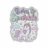 Sticker Licorne née pour briller Graphisme Merch Desig (Devant)
