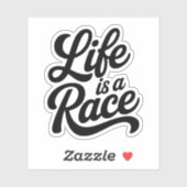 Sticker Life is a Race Custom-Cut Vinyl Motivational  (Feuille)