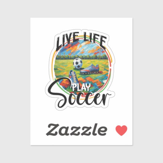Sticker Life Live Play Soccer, Football Player Cool Modern (Feuille)