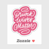 Sticker L'importance des femmes ivres (Feuille)