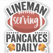 Sticker Lineman Servage Pancakes Daily Funny Football Cade (Devant)