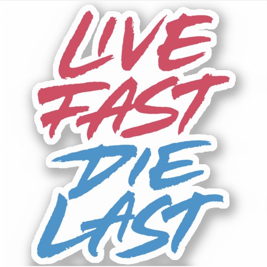 Sticker Live Fast die dernier (Devant)