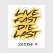 Sticker Live Fast Die Dernier (Feuille)